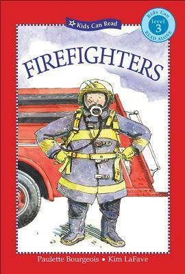 Firefighters by Paulette Bourgeois