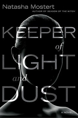 Keeper of Light and Dust by Natasha Mostert