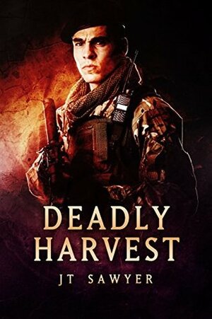 Deadly Harvest by J.T. Sawyer