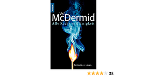 Alle Rache will Ewigkeit by Val McDermid, Doris Styron