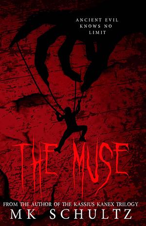 The Muse by MK Schultz, MK Schultz