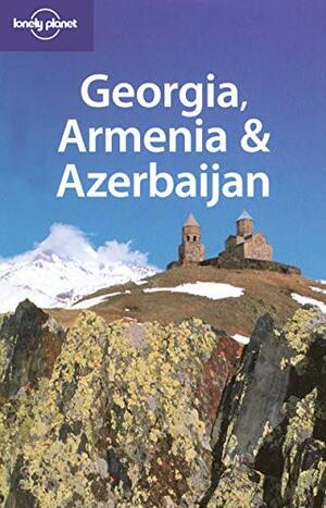 Georgia, Armenia & Azerbaijan by John Noble, Danielle Systermans, Michael Kohn, Lonely Planet