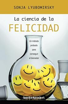 La Ciencia de La Felicidad by Sonja Lyubomirsky