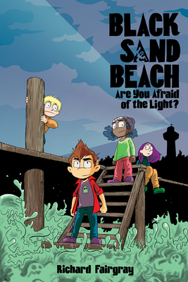 Black Sand Beach 1: Are You Afraid of the Light? by Richard Fairgray