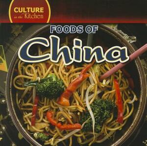 Foods of China by Therese M. Shea