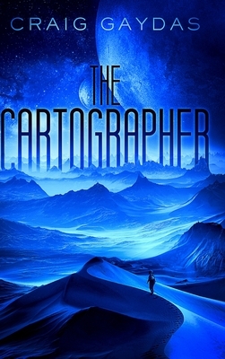 The Cartographer (The Cartographer Book 1) by Craig Gaydas