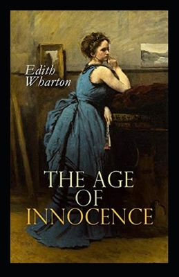 The Age of Innocence Illustrated by Edith Wharton