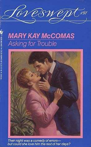 Asking for Trouble by Mary Kay McComas