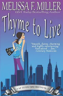 Thyme to Live by Melissa F. Miller