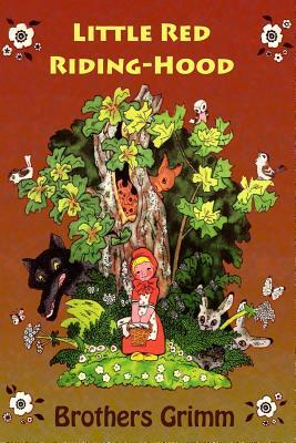 Little Red Riding-Hood by Jacob Grimm