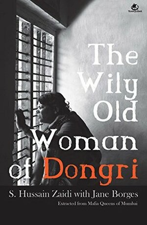 The Wily Old Woman of Dongri by Jane Borges, S. Hussain Zaidi