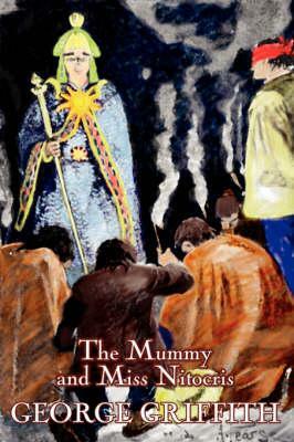 The Mummy And Miss Nitocris by George Chetwynd Griffith