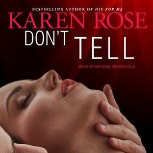 Don't Tell by Karen Rose