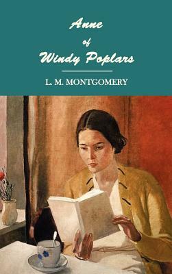 Anne of Windy Poplars by L.M. Montgomery