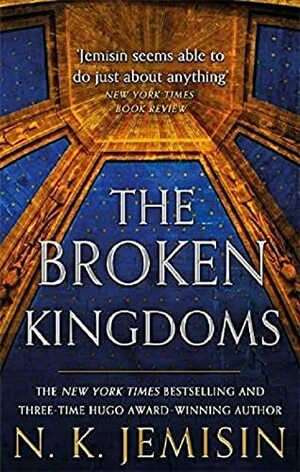 The Broken Kingdoms by N.K. Jemisin