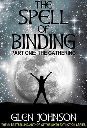 The Spell of Binding (Part 1) by Glen Johnson