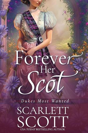 Forever Her Scot by Scarlett Scott