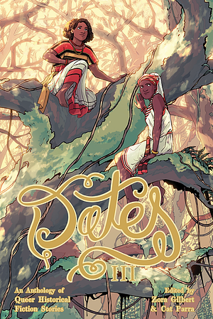 Dates III by Cat Parra, Zora Gilbert