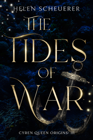 The Tides of War by Helen Scheuerer