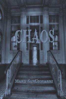 Chaos by Mary Sangiovanni