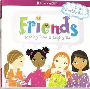 Friends: Making Them & Keeping Them With 5 Mini Friendship Posters by Stacy Peterson, Patti Kelley Criswell
