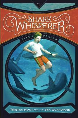 The Shark Whisperer by Ellen Prager