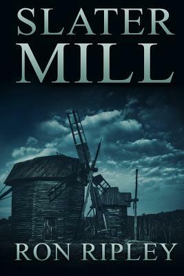 Slater Mill by Ron Ripley