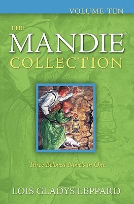 The Mandie Collection, Volume Ten by Lois Gladys Leppard