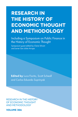 Research in the History of Economic Thought and Methodology: Including a Symposium on Public Finance in the History of Economic Thought by 
