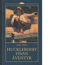 Huckleberry Finns äventyr by Mark Twain