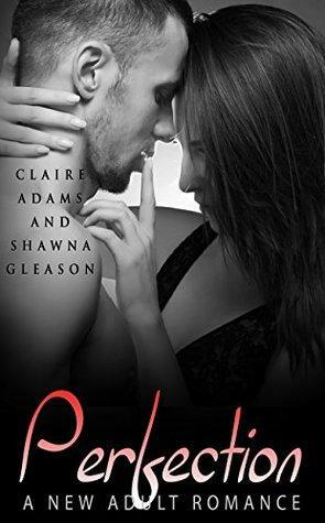 Perfection #3 by Shawna Gleason, Claire Adams