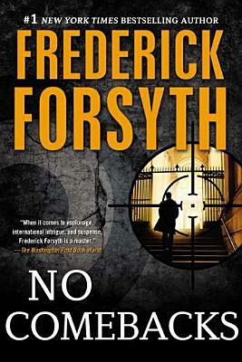 No Comebacks: Collected Short Stories by Frederick Forsyth