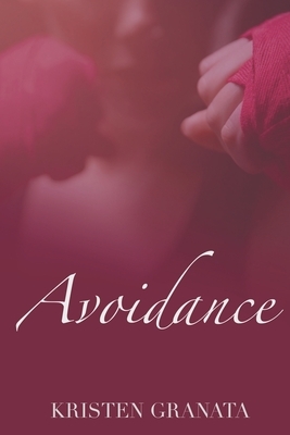 Avoidance by Kristen Granata