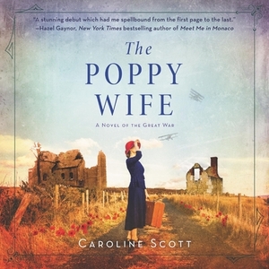 The Poppy Wife by Caroline Scott