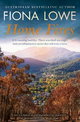 Home Fires by Fiona Lowe