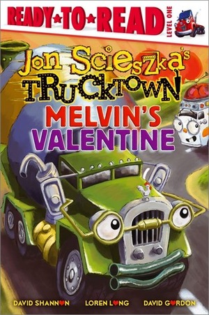 Melvin's Valentine by Loren Long, Jon Scieszka, David Shannon