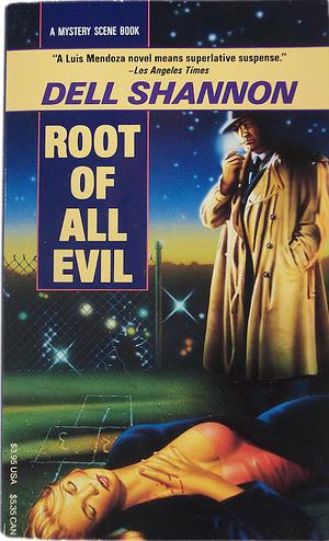 Root of All Evil by Dell Shannon