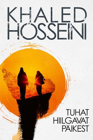 Tuhat hiilgavat päikest by Khaled Hosseini