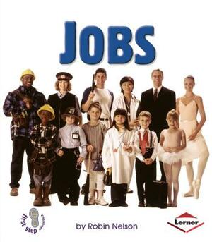 Jobs by Robin Nelson