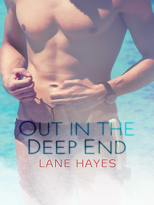 Out in the Deep End by Lane Hayes