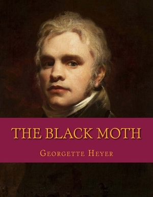 The Black Moth by Georgette Heyer