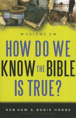 How Do We Know the Bible Is True Volume 2 by 