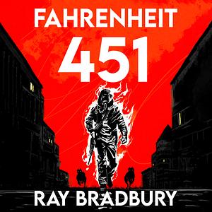 Fahrenheit 451 - BBC Radio Dramatisation by Ray Bradbury, Gregory Evans