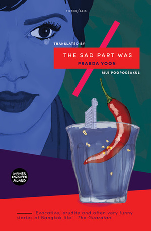 The Sad Part Was by Prabda Yoon