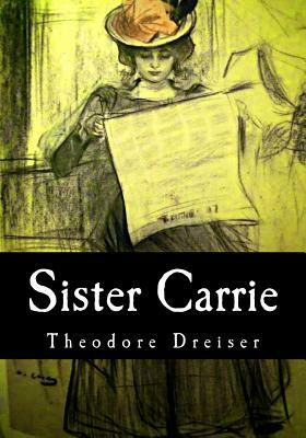 Sister Carrie by Theodore Dreiser