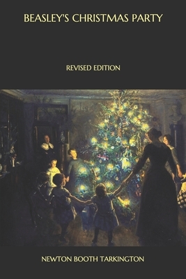 Beasley's Christmas Party: Revised Edition by Booth Tarkington