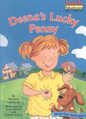 Deena's Lucky Penny: Money by Barbara deRubertis