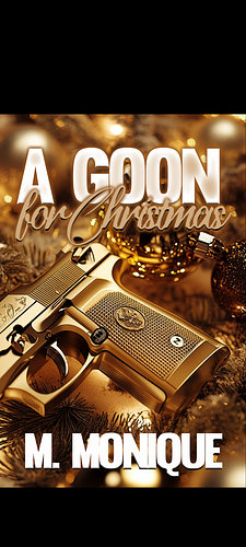 A Goon For Christmas  by M. Monique