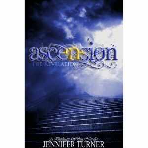 Ascension: The Revelation by Jennifer Turner