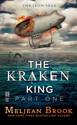 The Kraken King and the Scribbling Spinster by Meljean Brook